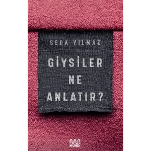 Giysiler Ne Anlatır