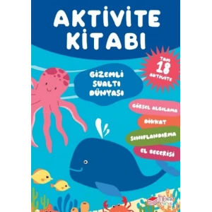 Gizemli Su Altı Dünyası Aktivite Kitabı