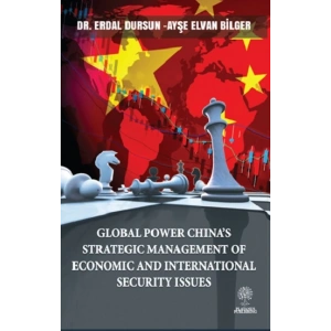 Global Power China’s Strategic Management Of Economic and Internaional Security Issues