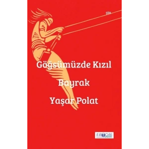 Göğsümüzde Kızıl Bayrak