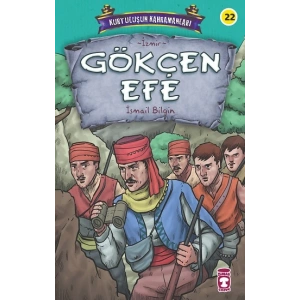 Gökçen Efe - Kurtuluşun Kahramanları 3
