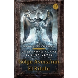 Gölge Avcısı’nın El Kitabı - Ölümcül Oyuncaklar