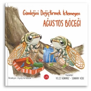 Gömleğini Değiştirmek İstemeyen Ağustos Böceği