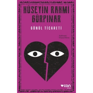 Gönül Ticareti (Açıklamalı Orijinal Metin)