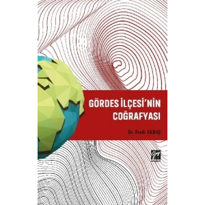 Gördes İlçesinin Coğrafyası