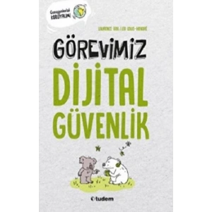 Görevimiz Dijital Güvenlik