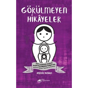 Görülmeyen Hikayeler
