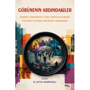 Görünenin Ardındakiler