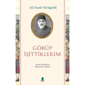 Görüp İşittiklerim