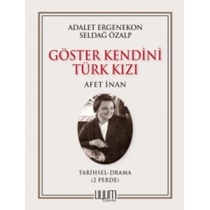 Göster Kendini Türk Kızı-Afet İnan