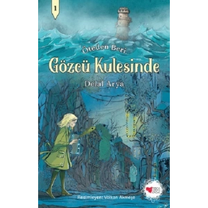 Gözcü Kulesinde