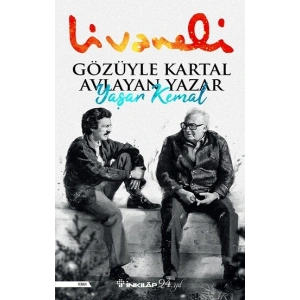 Gözüyle Kartal Avlayan Yazar Yaşar Kemal