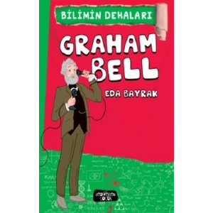 Graham Bell - Bilimin Dehaları