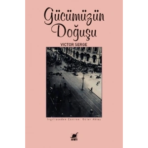 Gücümüzün Doğuşu