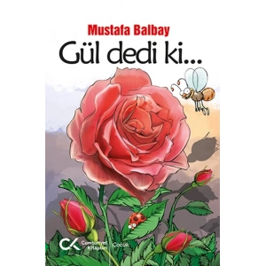 Gül Dedi Ki...