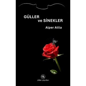 Güller ve Sinekler