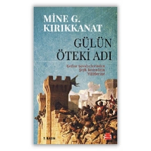Gülün Öteki Adı