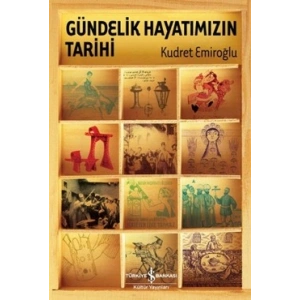 Gündelik Hayatımızın Tarihi (Ciltli)