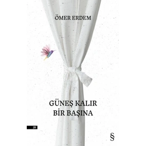 Güneş Kalır Bir Başına