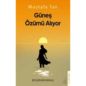 Güneş Özümü Alıyor
