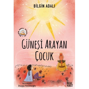 Güneşi Arayan Çocuk