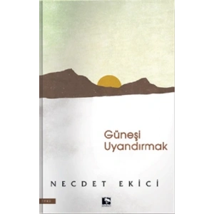 Güneşi Uyandırmak