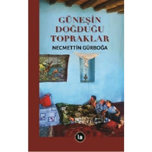 Güneşin Doğduğu Topraklar