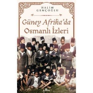 Güney Afrika’da Osmanlı İzleri