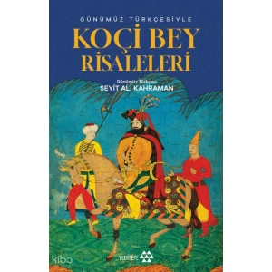 Günümüz Türkçesiyle Koçibey Risaleleri