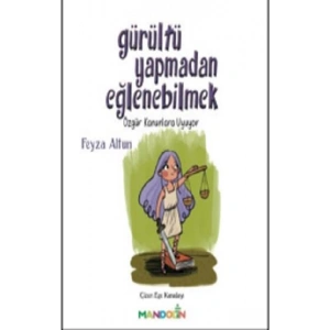Gürültü Yapmadan Eğlenebilmek