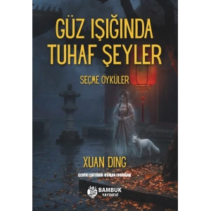 Güz Işığında Tuhaf Şeyler