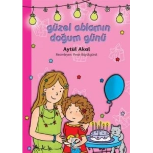 Güzel Ablamın Doğum Günü