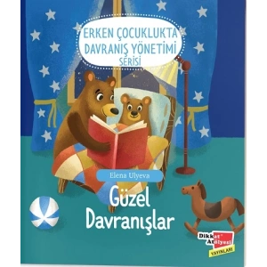 Güzel Davranışlar - Erken Çocuklukta  Davranış Yönetimi