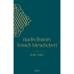 Hadis İlminin Temel Meseleleri
