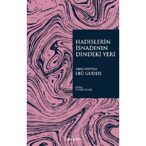 Hadislerin İsnadının Dindeki Yeri