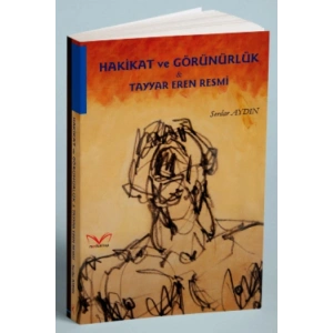 Hakikat ve Görünürlük - Tayyar Eren Resmi