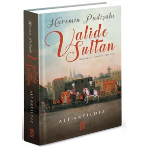 Haremin Padişahı Valide Sultanlar - Renkli Büyük Boy (Ciltli)