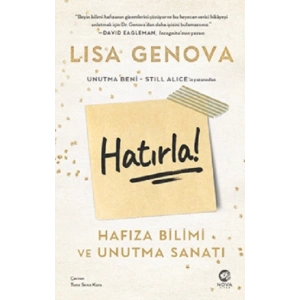 Hatırla! - Hafıza Bilimi ve Unutma Sanatı