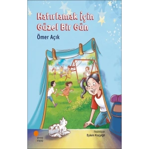 Hatırlamak İçin Güzel Bir Gün
