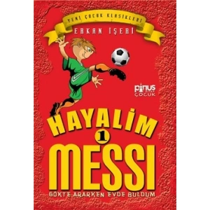 Hayalim Messi 1 - Gökte Ararken Evde Buldum
