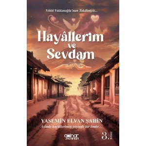 Hayallerim ve Sevdam