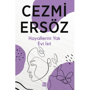 Hayallerini Yak Evi Isıt