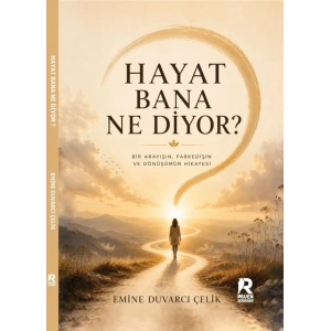 Hayat Bana Ne Diyor?