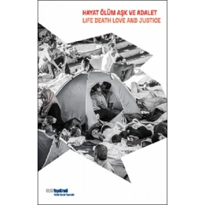 Hayat, Ölüm, Aşk ve Adalet/Life, Death, Love and Justice
