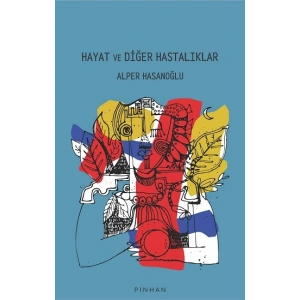 Hayat Ve Diğer Hastalıklar