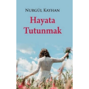 Hayata Tutunmak