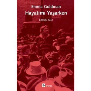 Hayatımı Yaşarken - 1.Cilt
