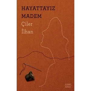 Hayattayız Madem