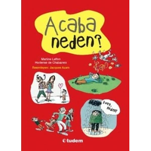 Haydi Birlikte Soralım: Acaba Neden?