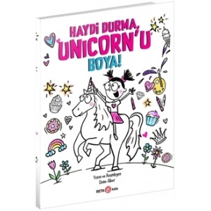 Haydi Durma, Unicorn’u Boya!